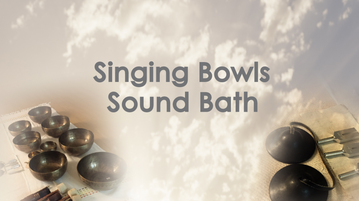 Singing Bowls Sound Bath