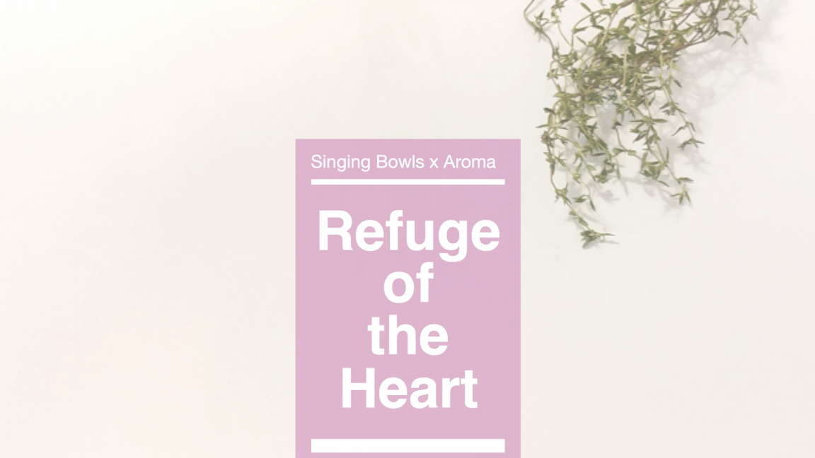 An Encounter with Singing Bowls X Aroma