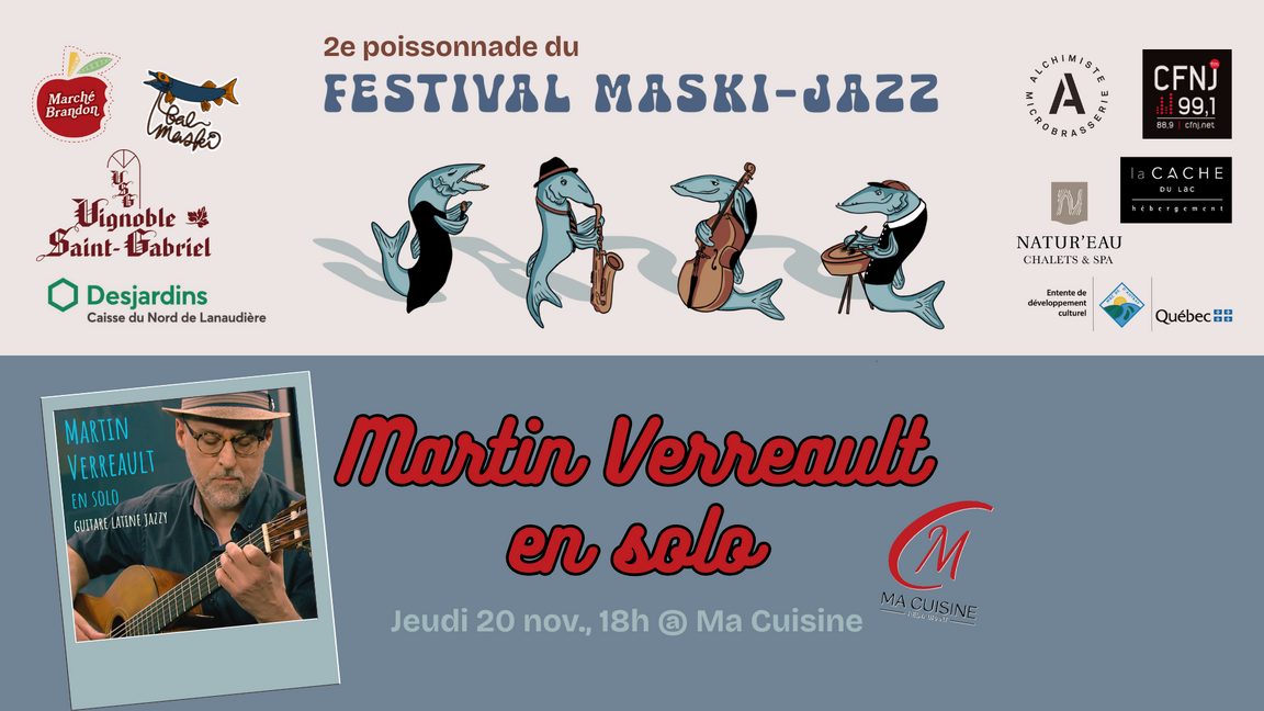 Martin Verreault en solo [FMJ] @ Ma Cuisine