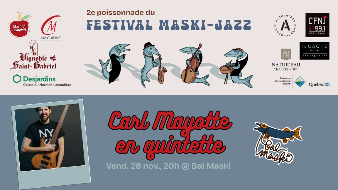Carl Mayotte en quintette [FMJ] @ Ma Cuisine
