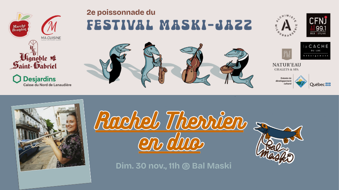 Rachel Therrien en duo + CRÊPES! [FMJ] @ Bal Maski