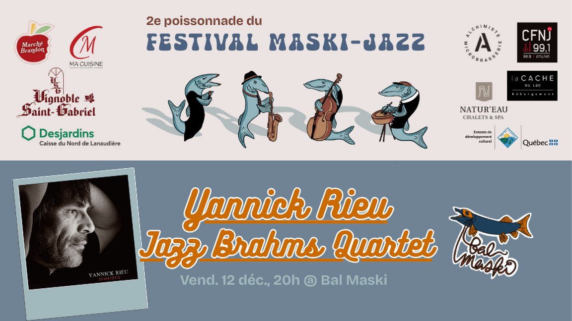 Yannick Rieu Jazz Brahms Quartet [FMJ] @ Bal Maski