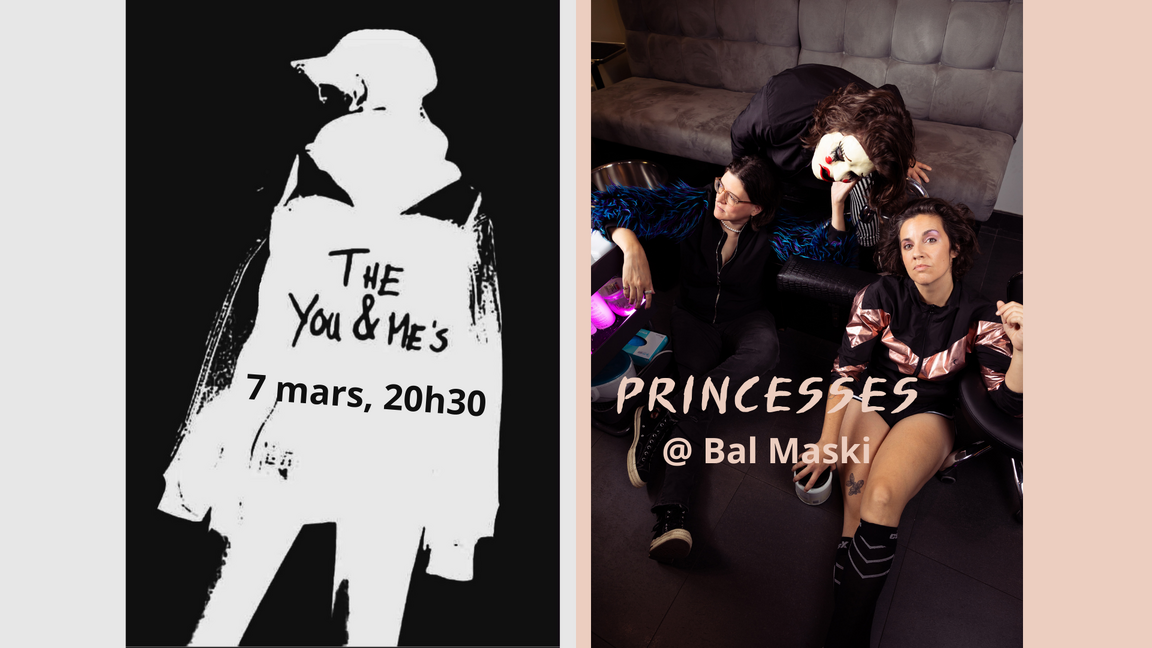 PRINCESSES + The You & Me's @ Bal Maski