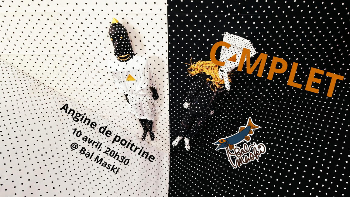 Angine de Poitrine @ Bal Maski