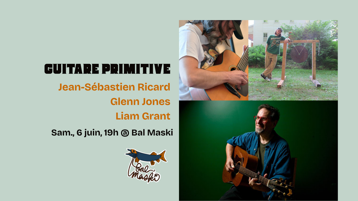 JS Ricard + Glenn Jones + Liam Grant @ Bal Maski