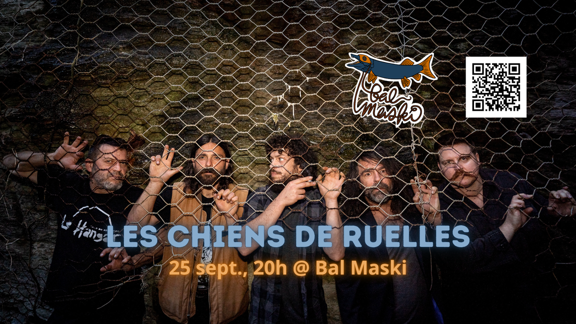Les Chiens de Ruelles @ Bal Maski