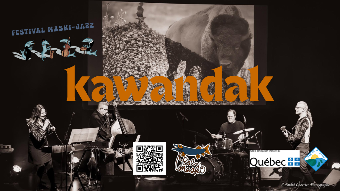 Kawandak «Les Savoirs Originels» [3e FMJ] @ Bal Maski