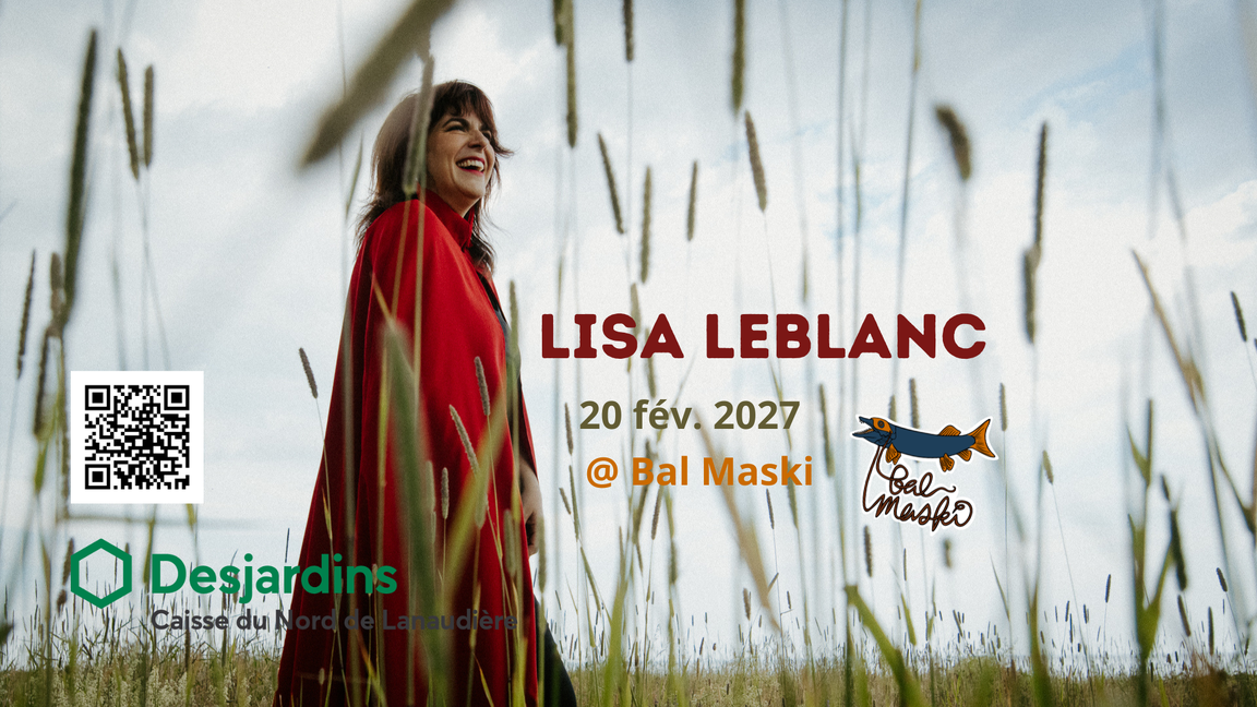 Lisa LeBlanc en rodage @ Bal Maski