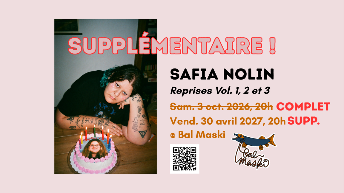 Safia Nolin SUPP. @ Bal Maski