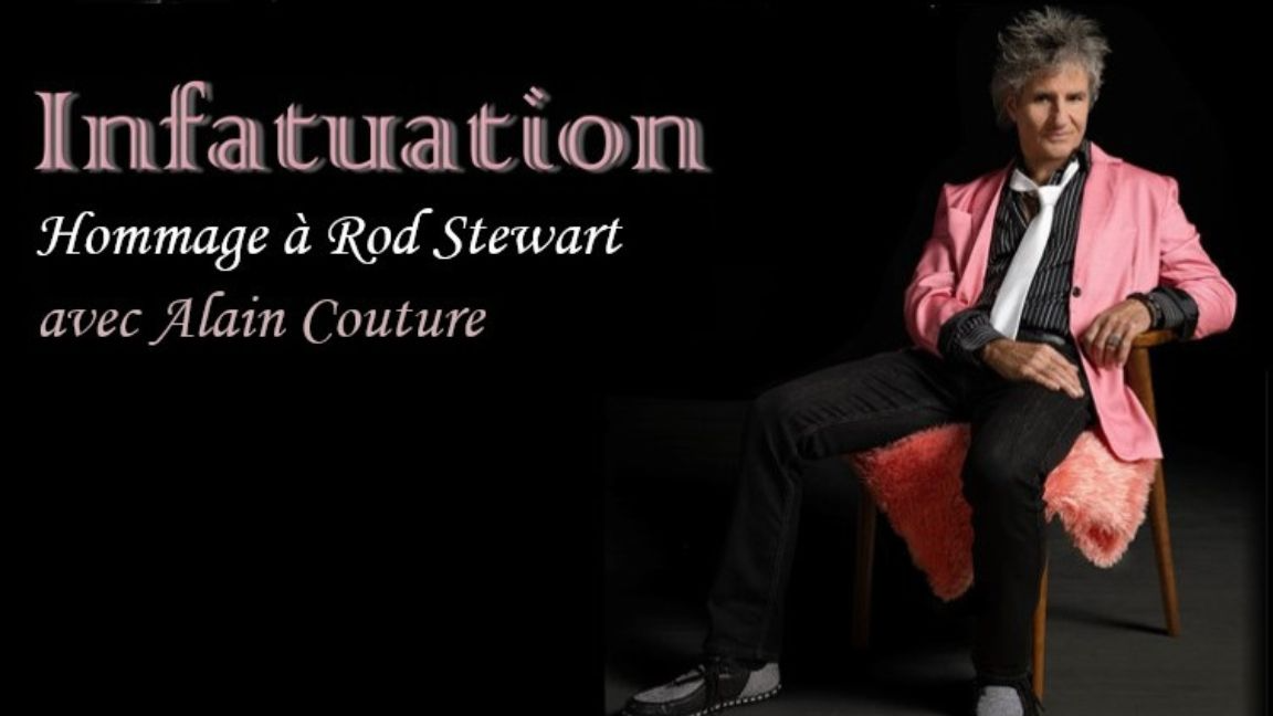 INFATUATION - HOMMAGE À ROD STEWART