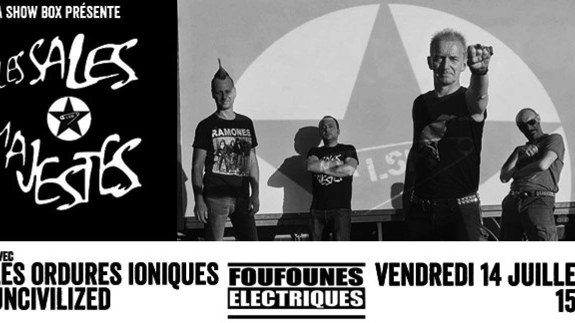 LES SALES MAJESTÉS à Montréal