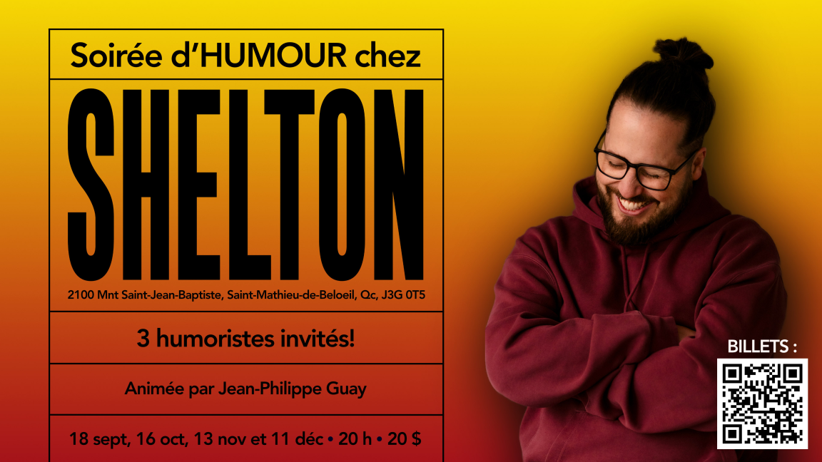 Soirée d'HUMOUR chez Shelton!
