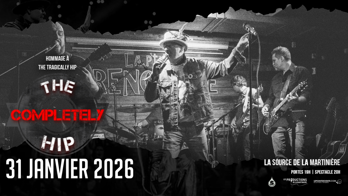 The Completely Hip - Hommage à Tragically Hip