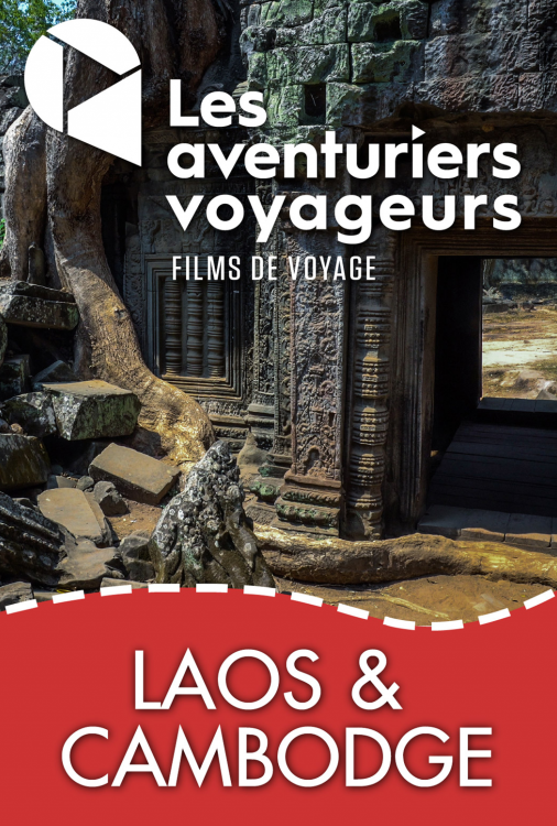 Ciné Voyage Laos et Cambodge