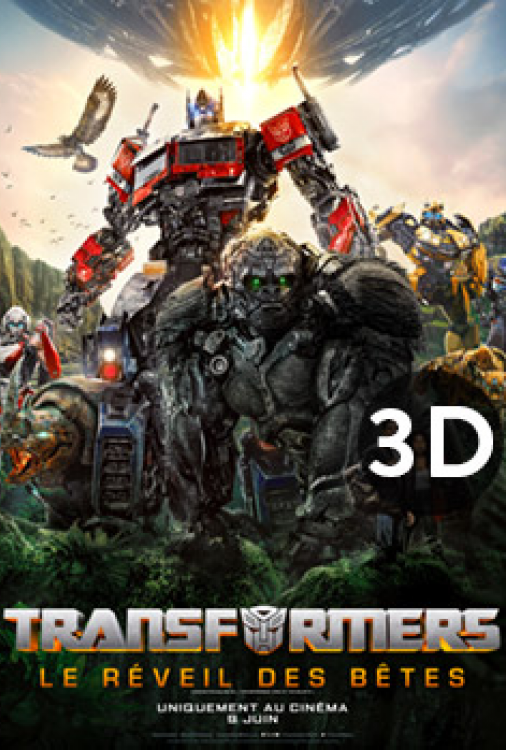 Transformers - Le réveil des bêtes 3D