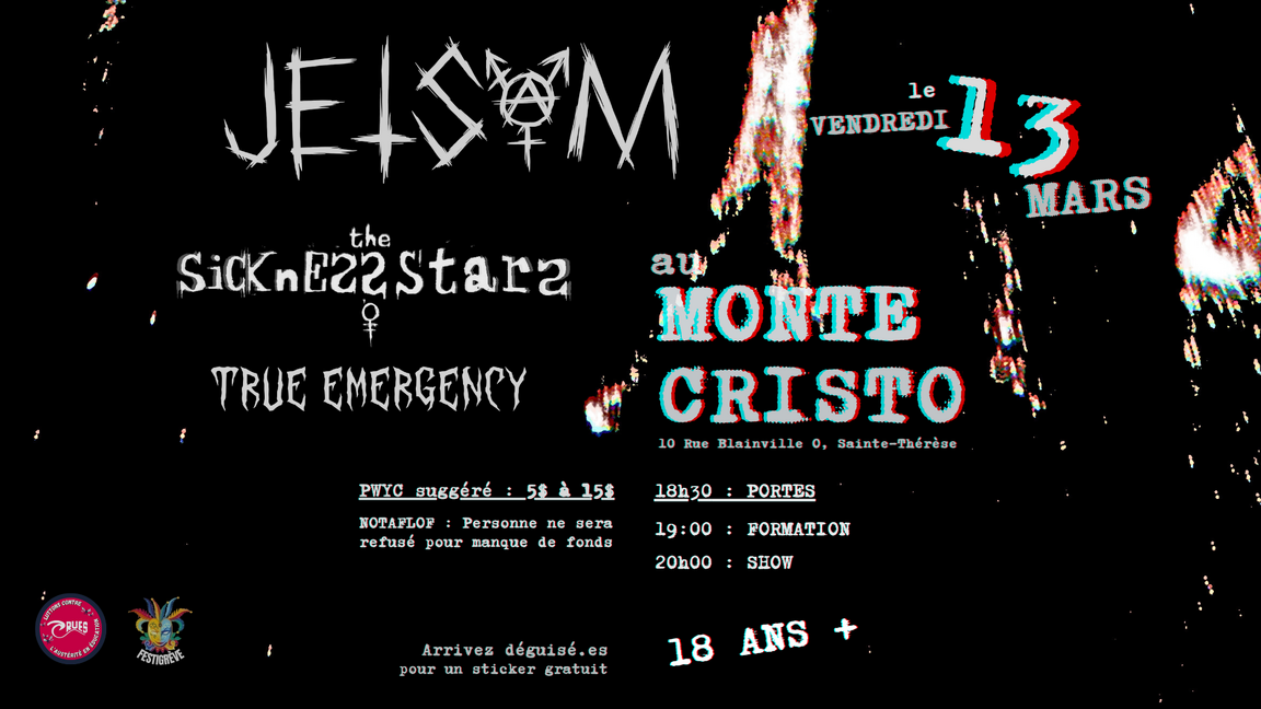 JETSAM + THE SICKNESS STARS + TRUE EMERGENCY
