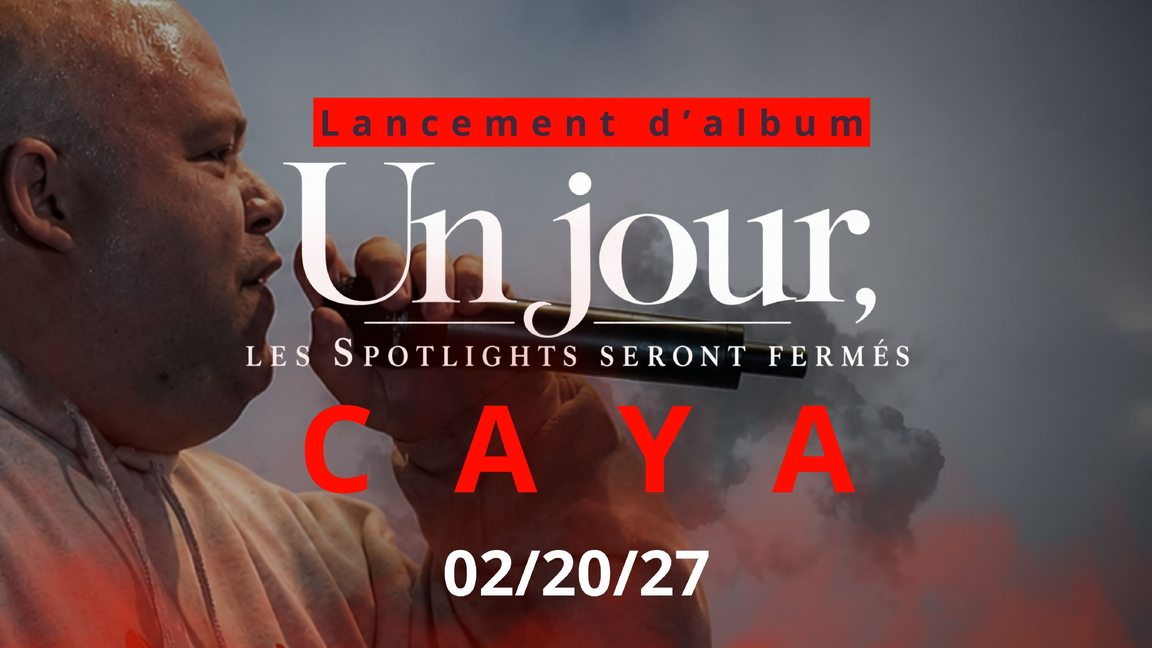 Caya L'ancement Un jour les Spotlights seront fermés