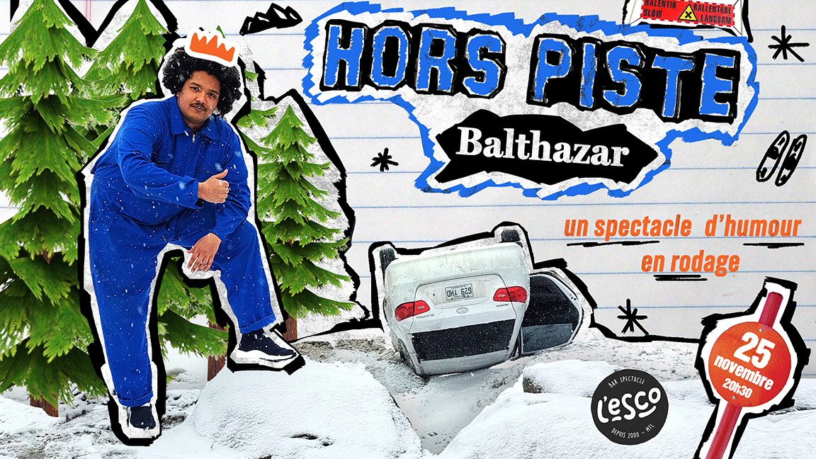 Hors-Piste : Un spectacle d'humour en rodage par Balthazar