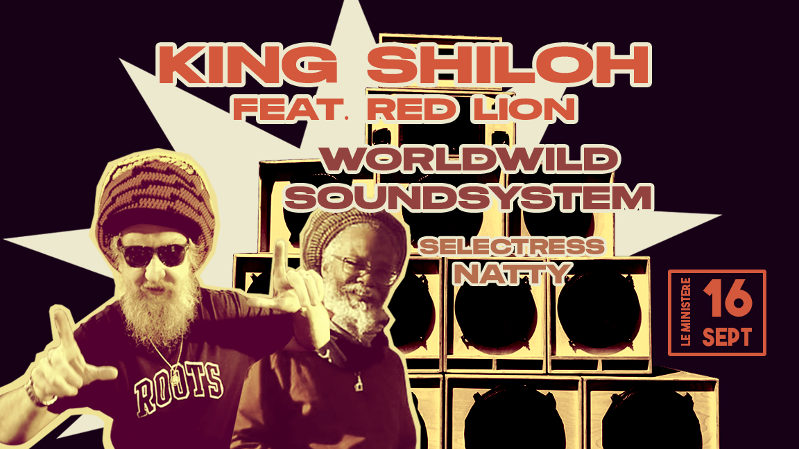 King Shiloh invité par WorldWild Soundsystem