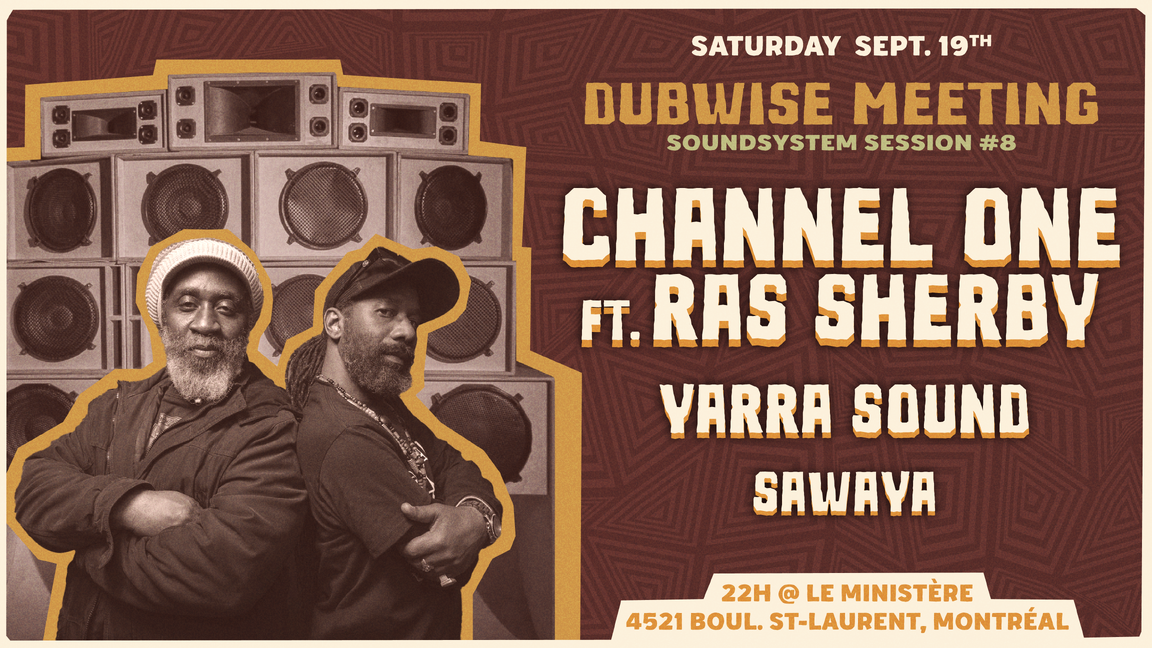 DUBWISE MEETING #8 - YARRA SOUND INVITE CHANNEL ONE SYSTEM & SAWAYA