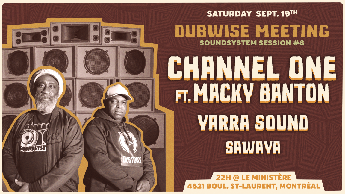 DUBWISE MEETING #8 - YARRA SOUND INVITE CHANNEL ONE SYSTEM & SAWAYA