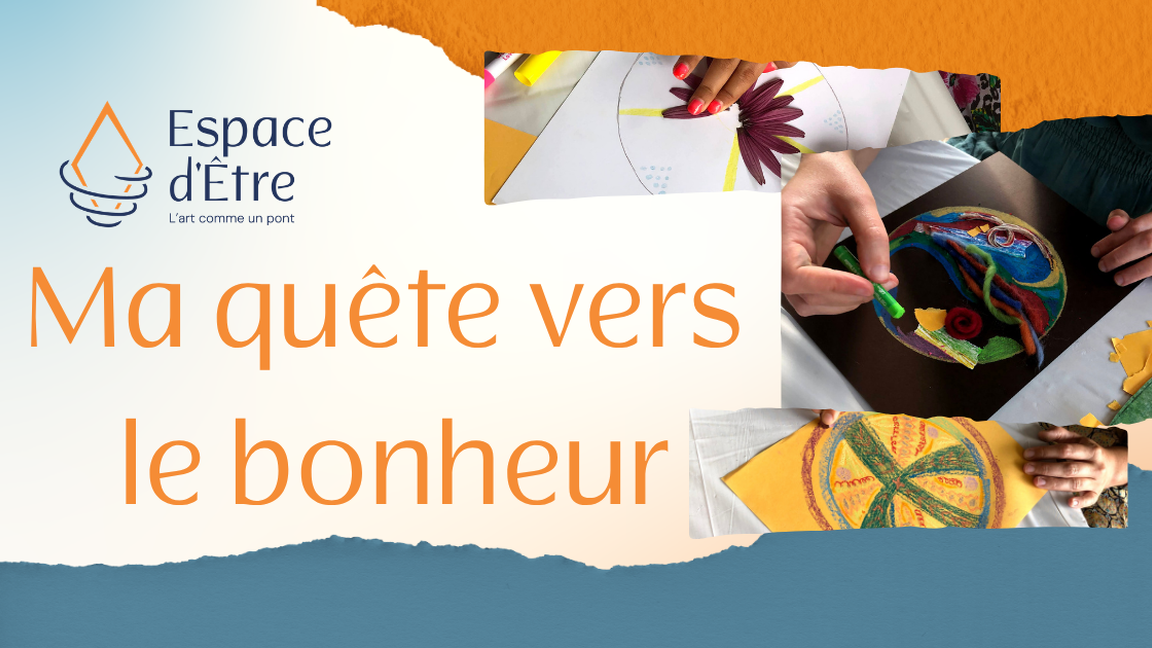 Ma quête vers le bonheur