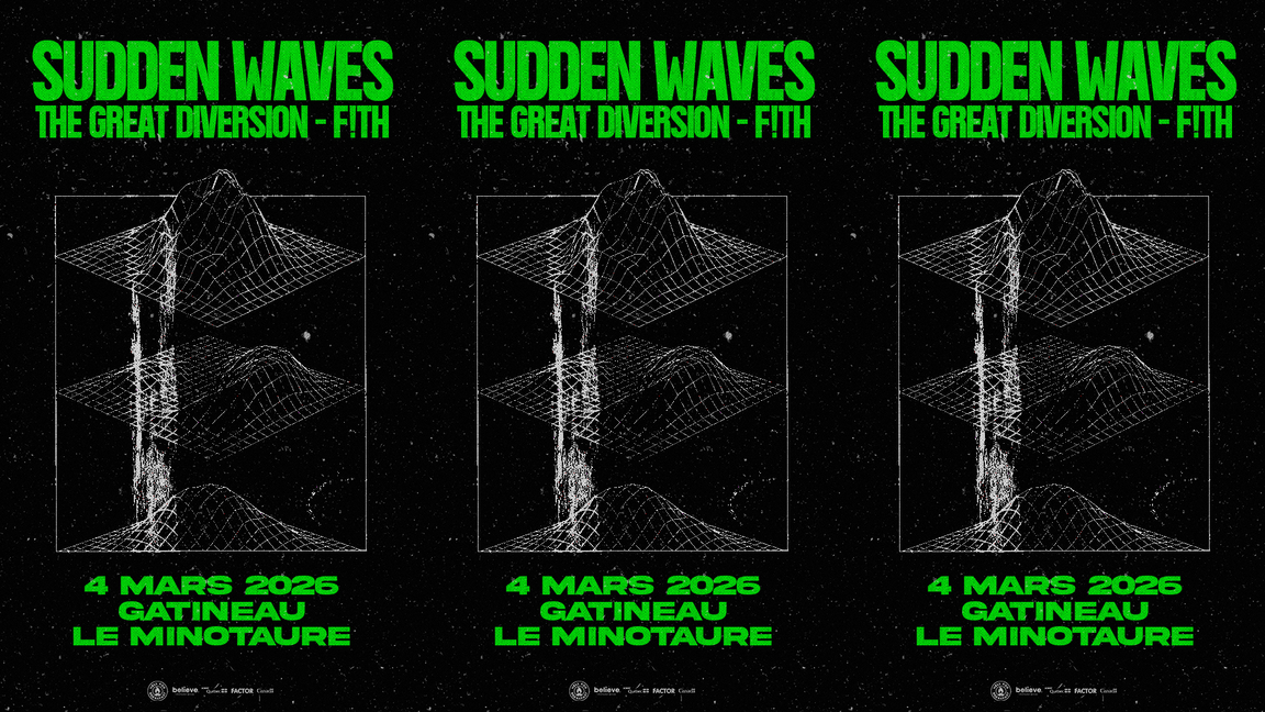 Sudden Waves, The Great Diversion et F!TH au Minotaure