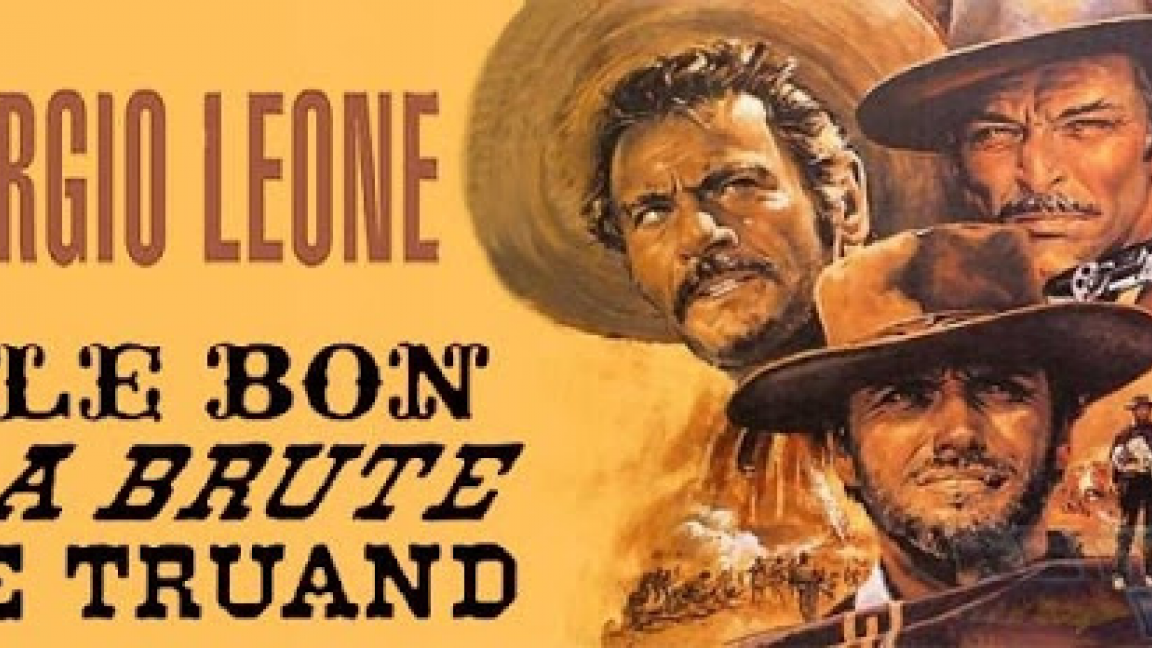 Musique Du Film Le Bon La Brute Le Truand CinéFalardeau presents Le Bon, la Brute & le Truand - July 30th 2020