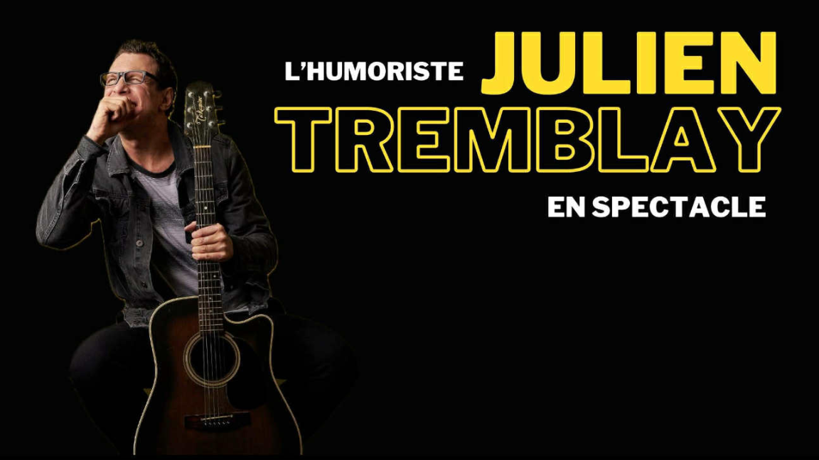Julien Tremblay en spectacle