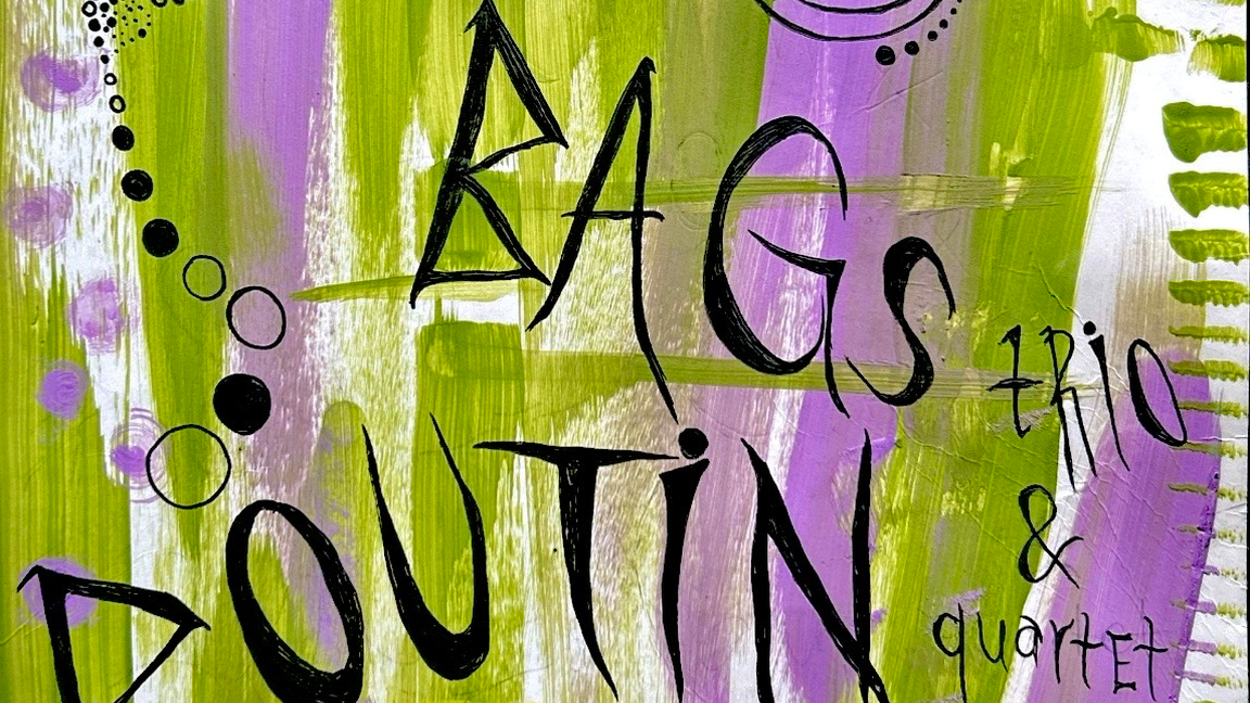 Bags Trio + Boutin Quartet