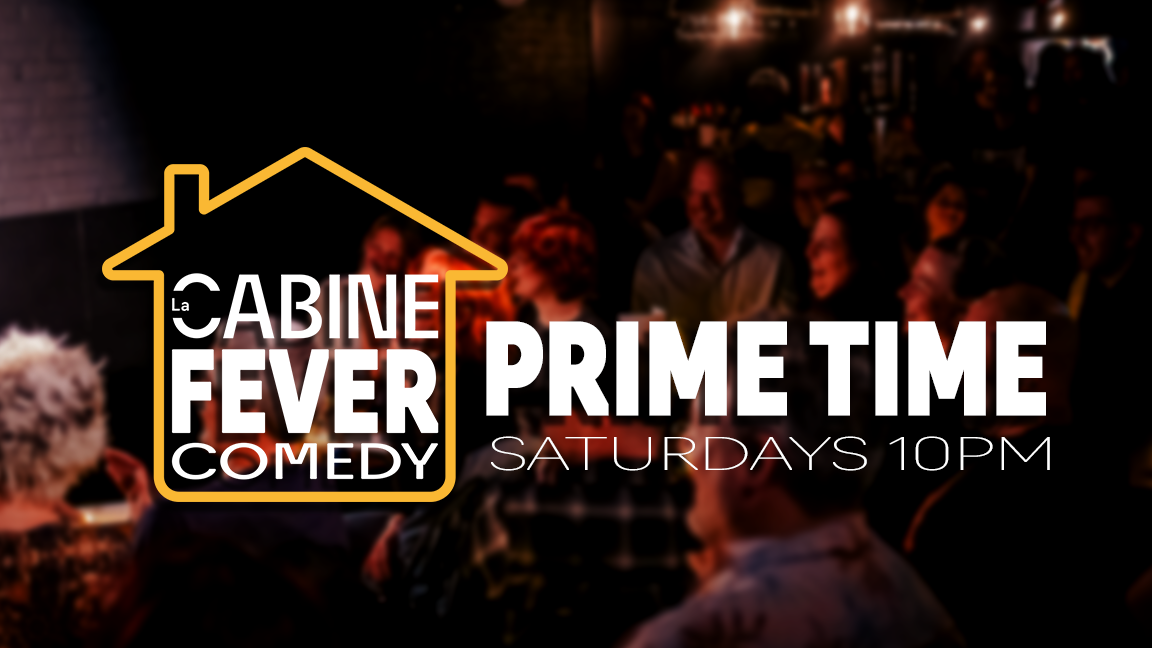 Cabine Fever Comedy: Prime Time
