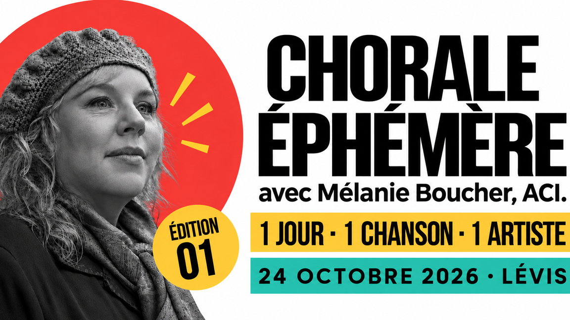 CHORALE ÉPHÉMÈRE avec MÉLANIE BOUCHER