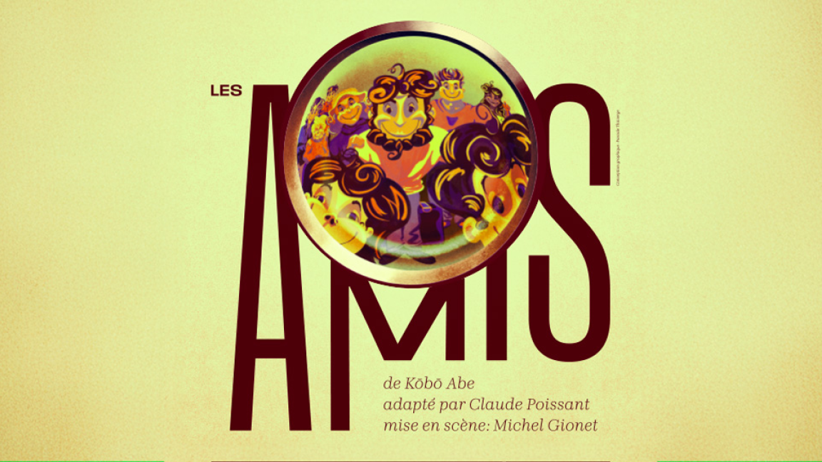 L'organe théâtral présente: Les amis