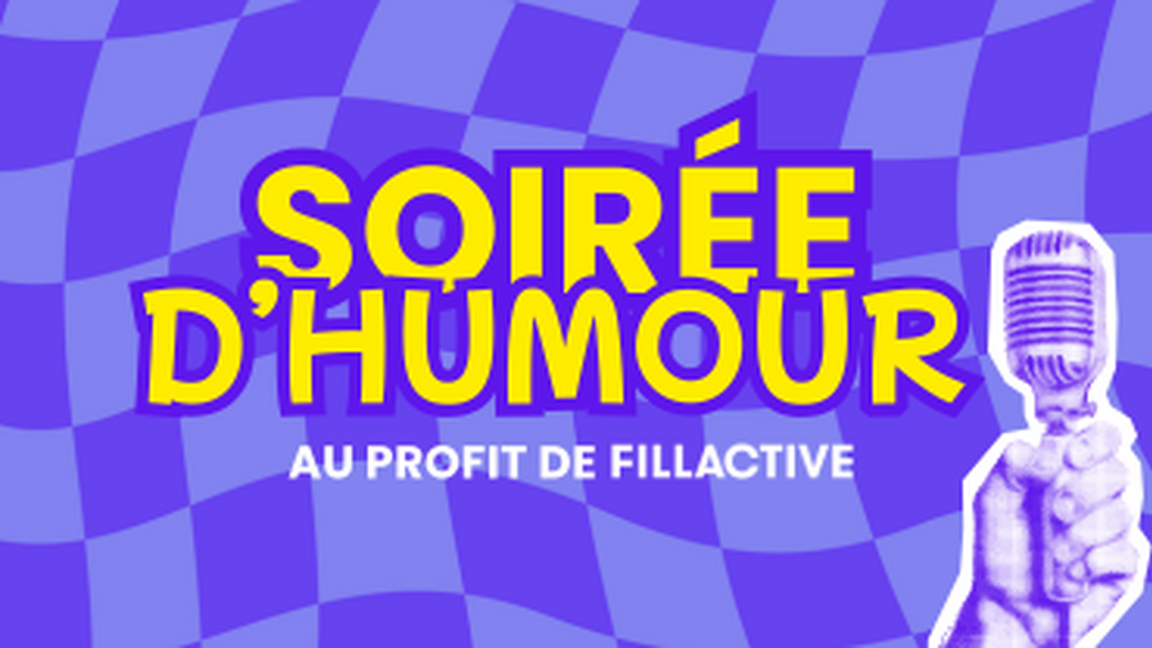 Soirée d'humour au profit de FILLACTIVE