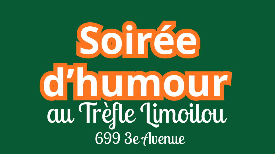 Soirée d'humour au Tréfle Limoilou