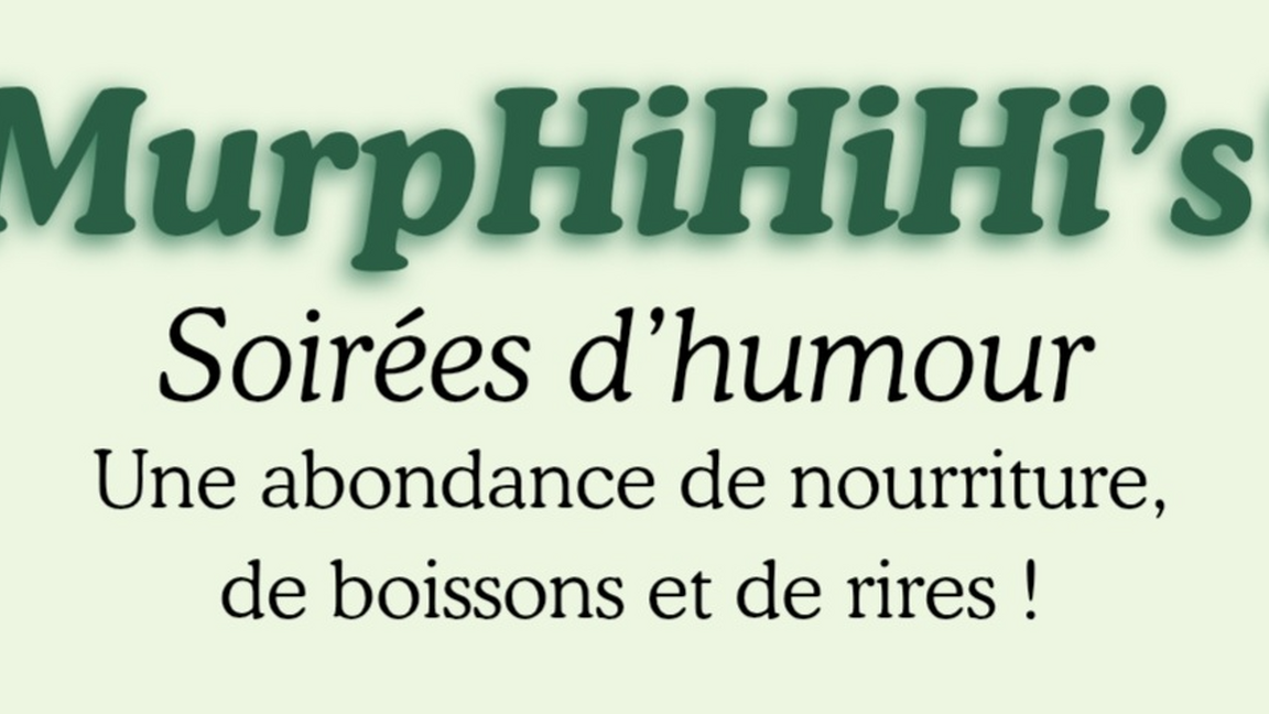 Les soirées d'humour Murphihihi