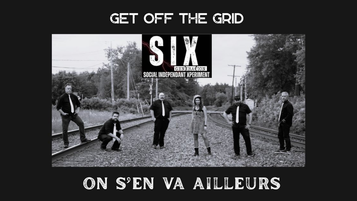 AILLEURS II - GET OFF THE GRID WITH S.I.X - SOCIAL INDEPENDENT XPERIMENT