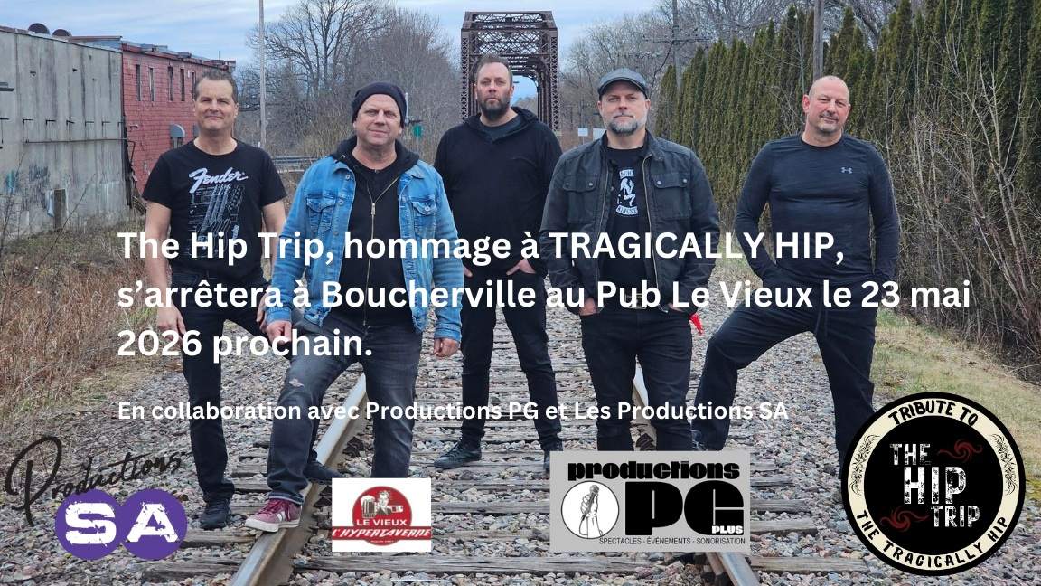 The Hip Trip (Hommage à Tragically Hip)