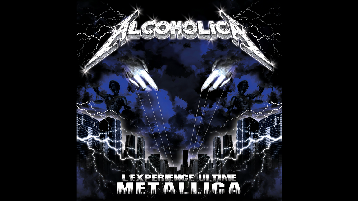 Alcoholica L'Experience Ultime Mettallica