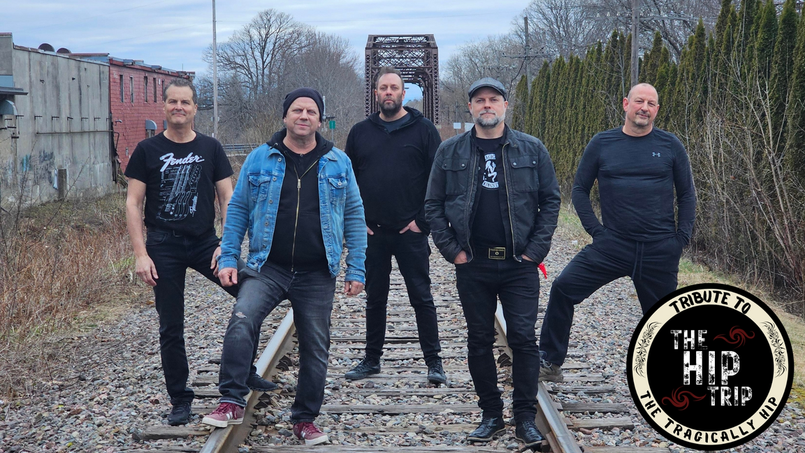 The Hip Trip Homage au Tragically Hip