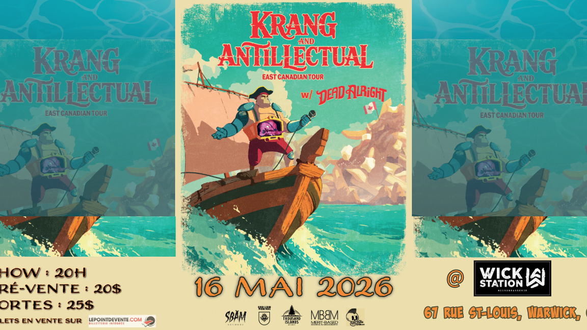 KRANG & ANTILLECTUAL East Canadian Tour w/ Dead Alright (Warwick)
