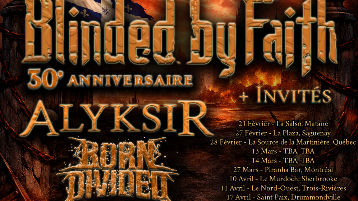 Blinded By Faith 30ième Anniversaire Tour