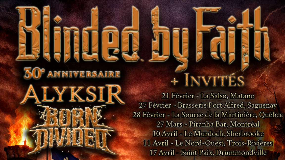 Blinded By Faith 30e Anniversaire - Drummondville