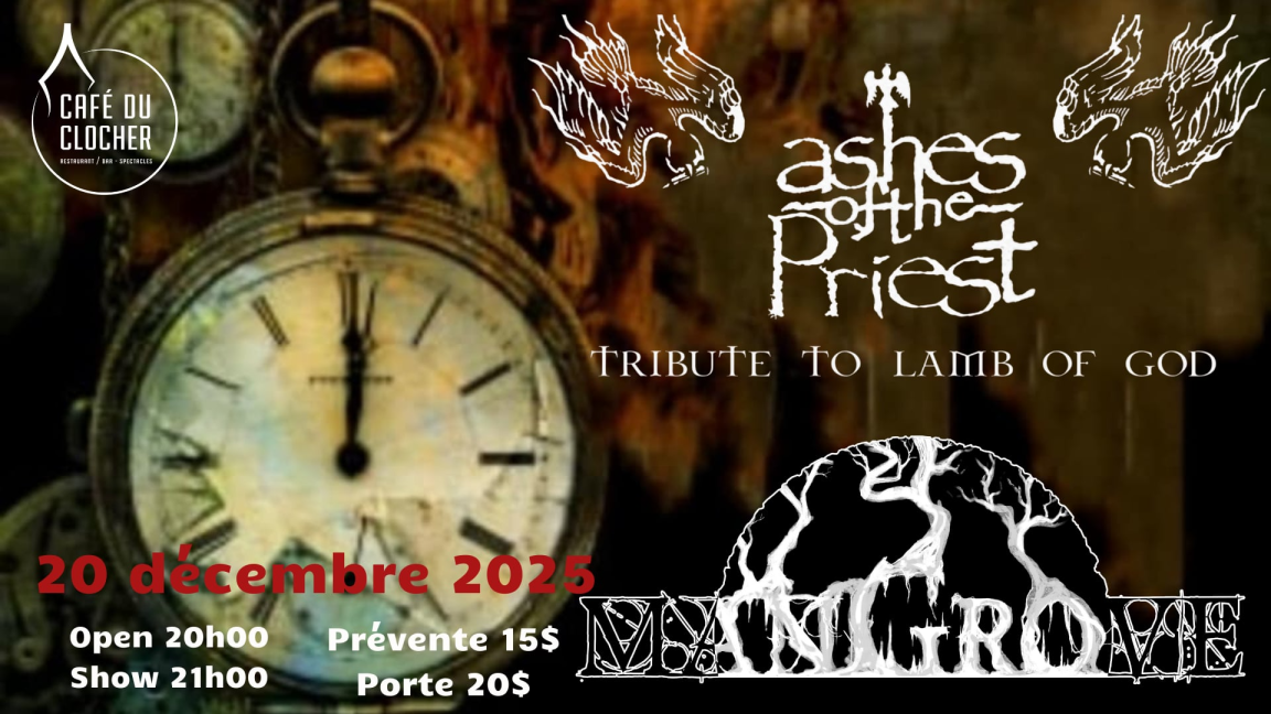 Ashes of the Priest - Hommage à Lamb of God (invité spécial : Mangrove)