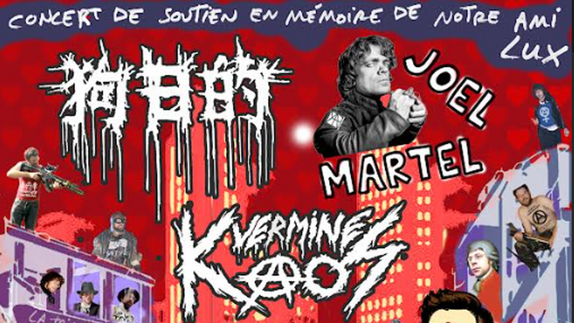 Spectacle bénéfice en mémoire de Lux Harvey avec Gouride  , Joel Martel et Vermine Kaos