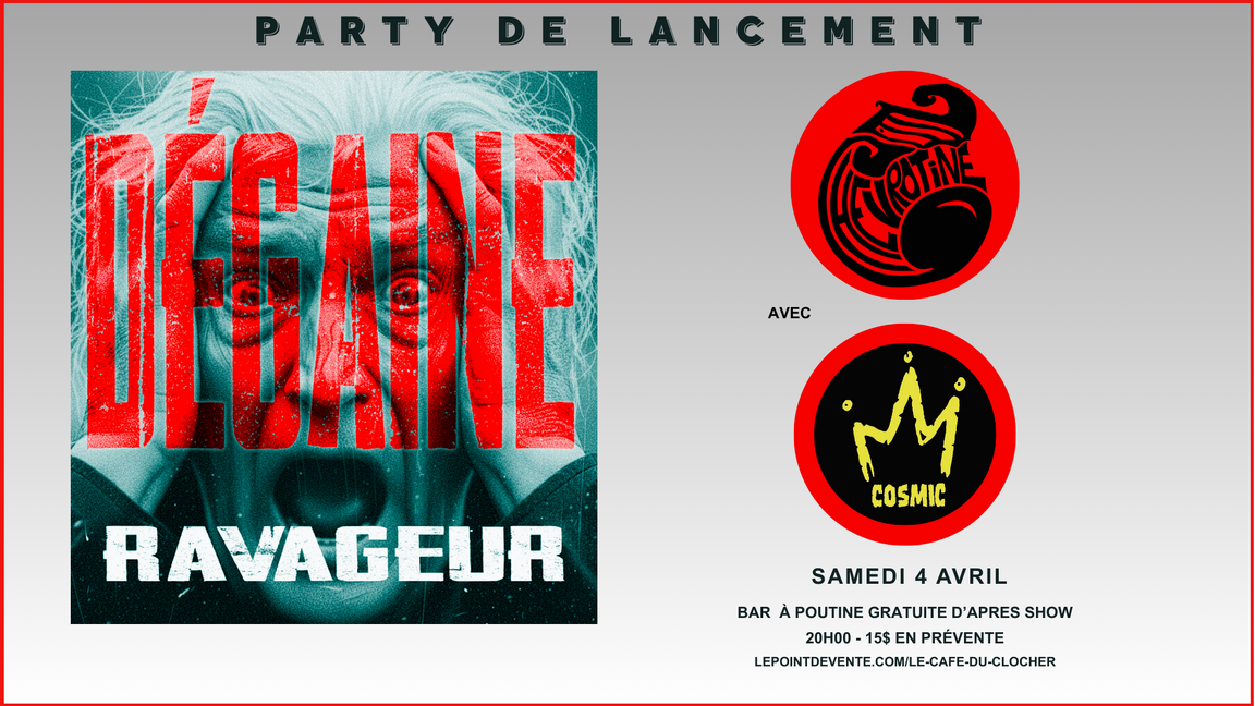 Party de lancement de l'album ''Ravageur'' de Dégaine - Invité : Cosmic et Chevrotine