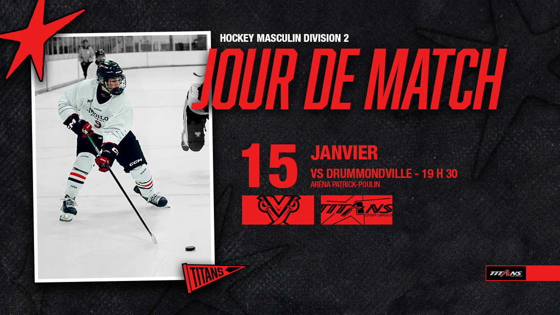 MATCH HOCKEY MASCULIN - LIMOILOU CONTRE DRUMMONDVILLE