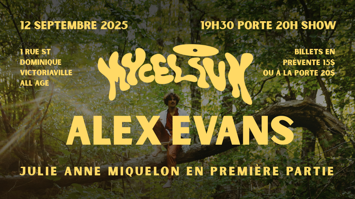 Alex Evans et Julie Anne Miquelon au Mycelium