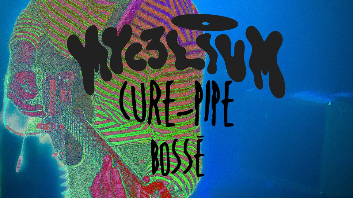 Cure-Pipe + Bossé