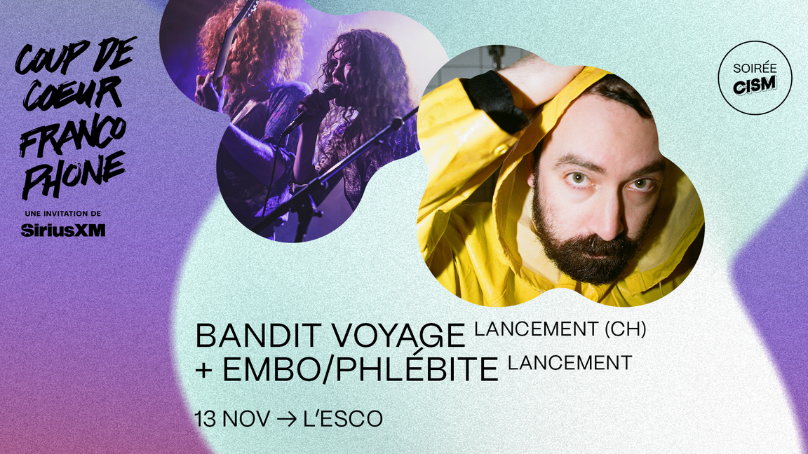 BANDIT VOYAGE + EMBO/PHLÉBITE | CCF25